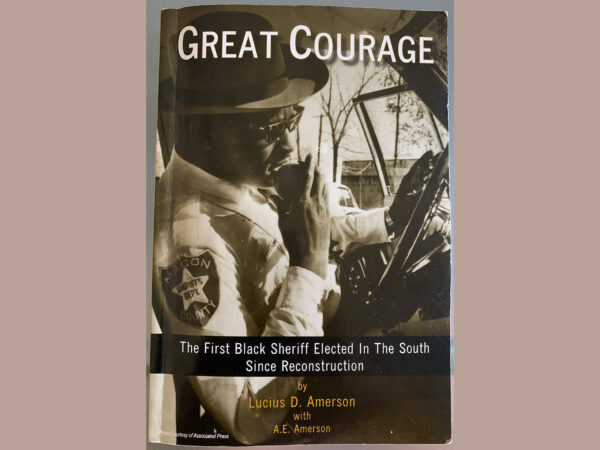 Great Courage, Autobiography of Lucius D. Amerson, First Black Sheriff Elected in the South After Reconstruction